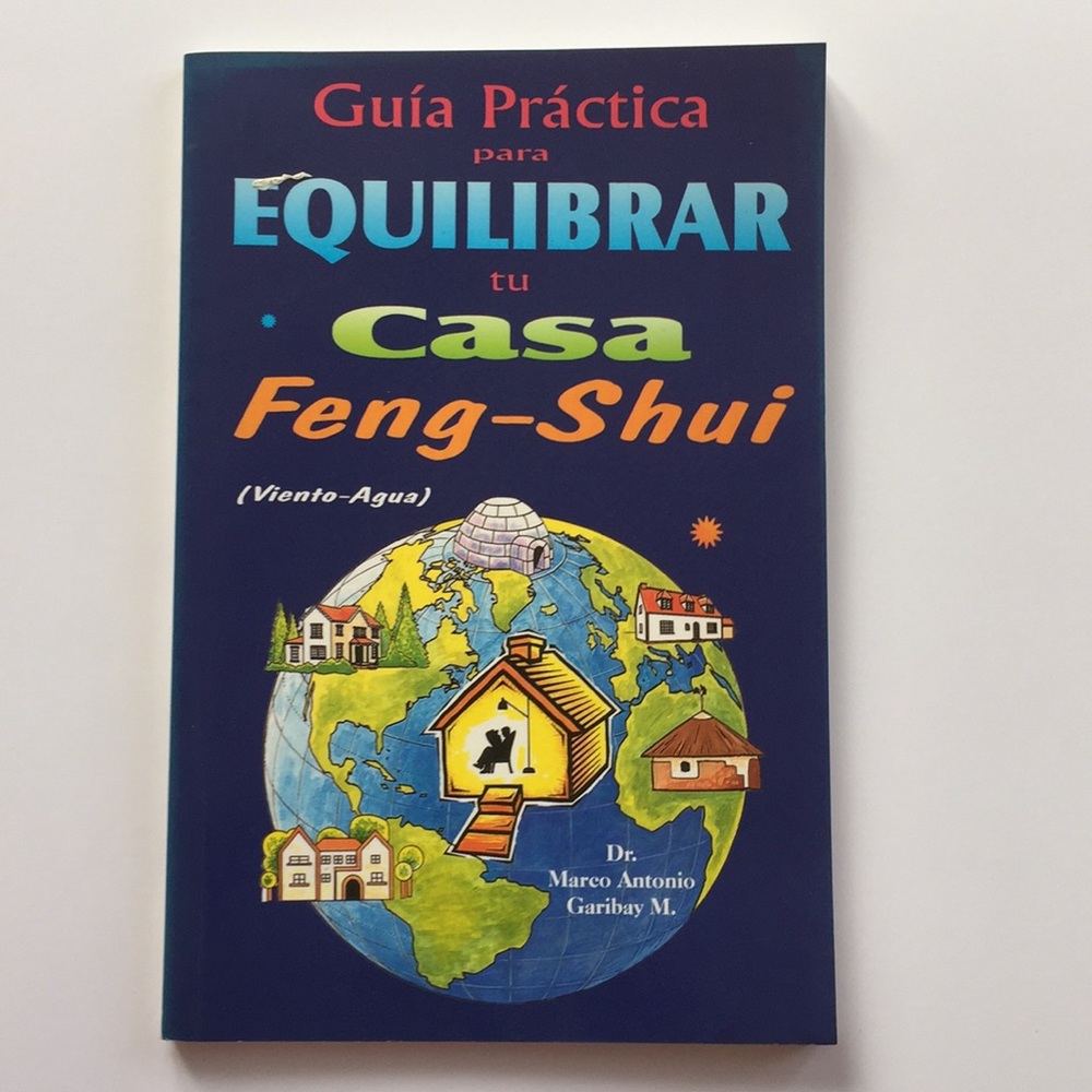 Guia Practica para Equilibrar tu Casa Feng-Shi